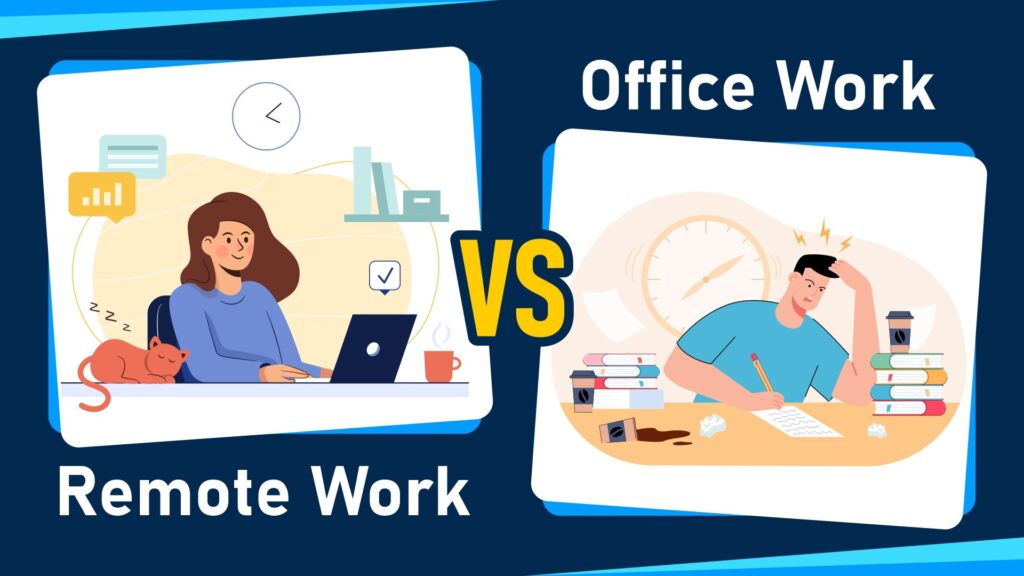 Office vs Remote Work